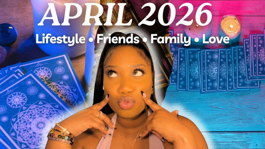 April 2026 Lifestyle, Friends, Family & Love