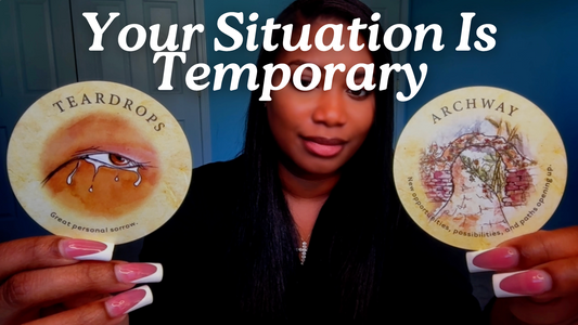 Your Situation is Temporary